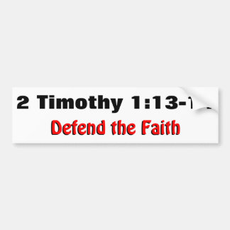 2 Timothy 1:12-13 Defenda o adesivo de batente de 