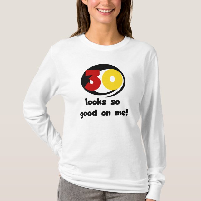 30 me parece tão bom com camisetas e presentes (Frente)