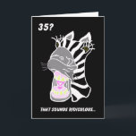 35o cartão de aniversário engraçado -- 35?<br><div class="desc">Copyright Kathy Henis</div>