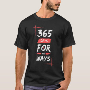 365 dias para 365 maneiras Camisetas