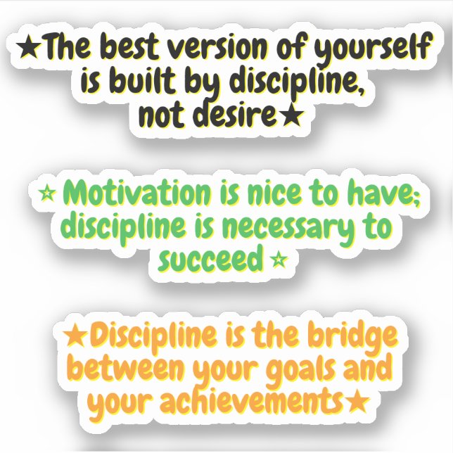 3 Citações de Disciplina Sobre Motivação | Adesivo (Frente)