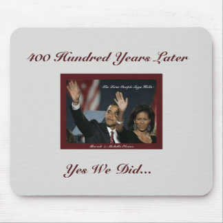 400 anos Obamas Mousepad
