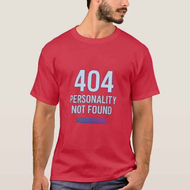 404: Personalidade Não Encontrada - Camiseta Engra (Frente)