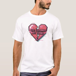 404 Sentimentos Não Encontrados - Camisa T De Pixe