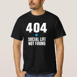 404 Vida Social Não Encontrada – Camiseta de Progr
