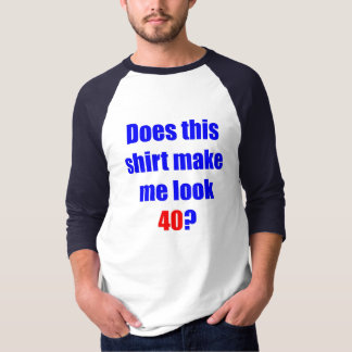 40 faz esta camisa