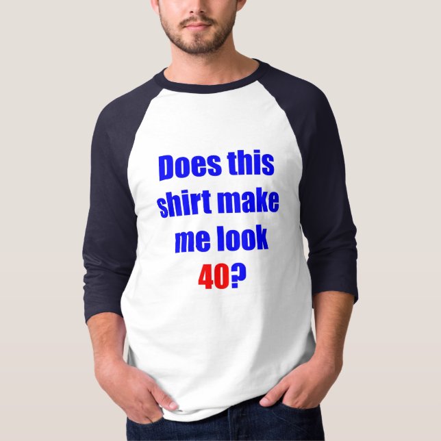 40 faz esta camisa (Frente)