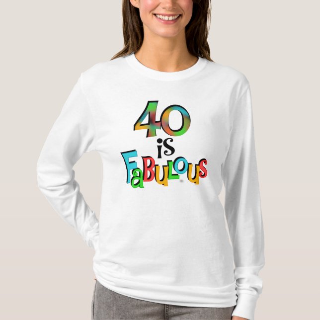 40 são T-shirts e presentes fabulosos (Frente)