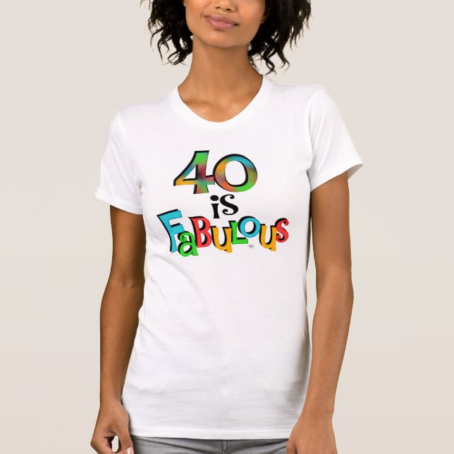 40 são T-shirts e presentes fabulosos (Frente)