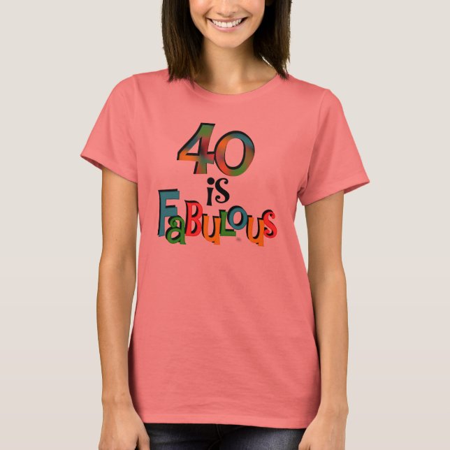 40 são T-shirts e presentes fabulosos (Frente)