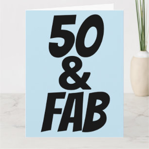 50 E FABULOSO 50.º ANIVERSÁRIO Cartão de Saudação