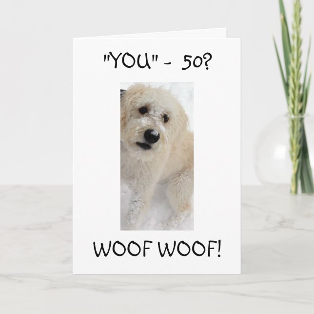 50? WOOF MEU CARTÃO DE ANIVERSÁRIO NÃO SABIA (Frente)