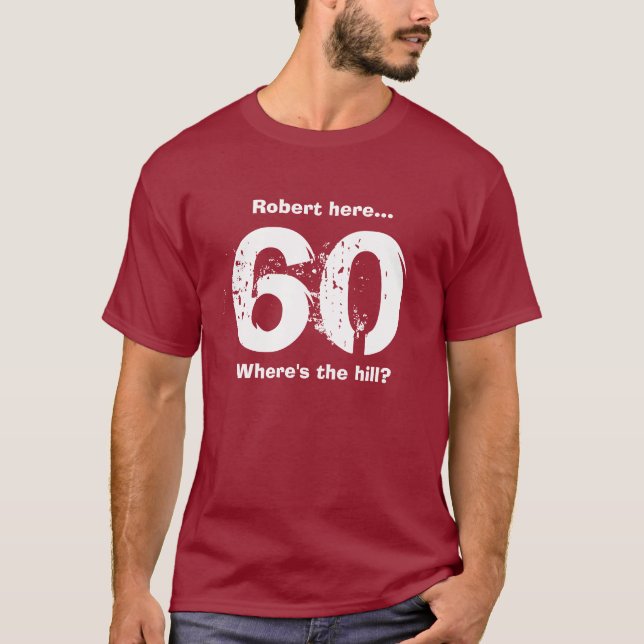 60º Aniversário Camisa Engraçada Sobre o Morro Per (Frente)