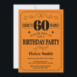 60.º Aniversário Convite Preto e Laranja<br><div class="desc">60º Aniversário Convite para a Tipografia de Preto e Laranja. Fundo Preto e Laranja. Aniversário Adulto. Homens ou Mulheres Aniversário. Meninos Meninos ou Meninas Meninas Meninas Adolescentes Convidam. 13 15 16º 18º 20 21rua 30 40º 50º 60º 80 de 70 100º. Qualquer Idade. Para mais personalização, clique no botão "Personalizar"...</div>