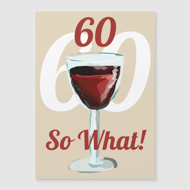 60 Então, o que Vinho Tinto Motivacional Aniversár (Frente)