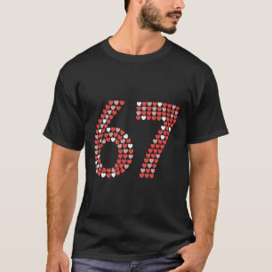 67 Camisa do Dia dos Namorados 6 7 Meme Engraçado