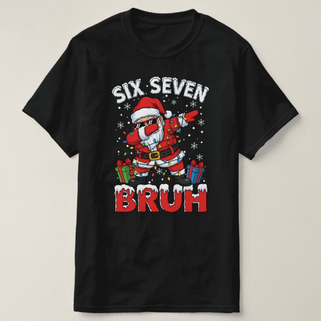 67 Six Seven Burh Camiseta Divertida de Natal 6 7  (Frente do Design)