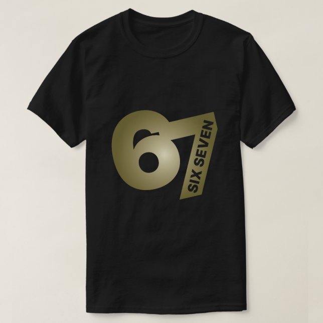 67 Six Seven Gold Typography Black T-Shirt  (Frente do Design)
