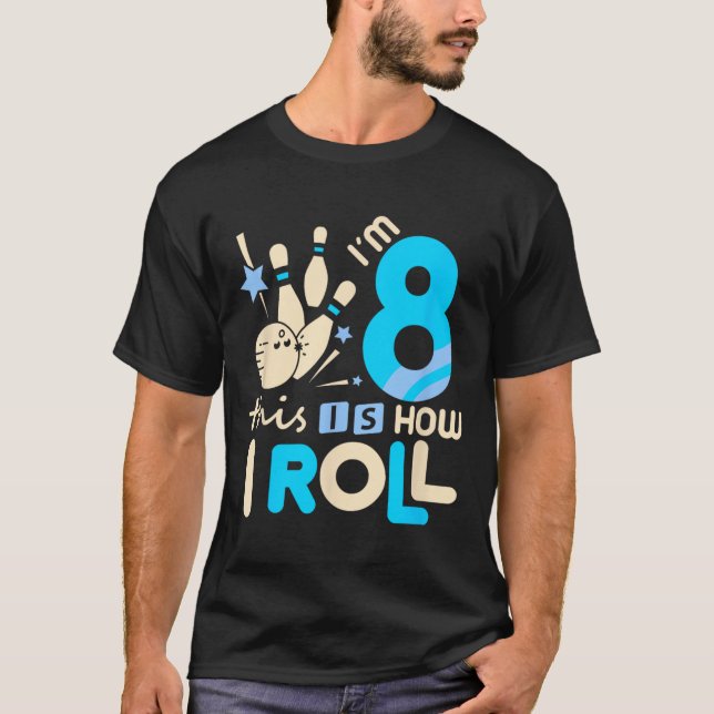8º Aniversário Boliche Camisa Eu tenho 8º e 8º (Frente)