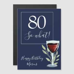 80 e daí Cálice de Vinho Tinto Engraçado Aniversár