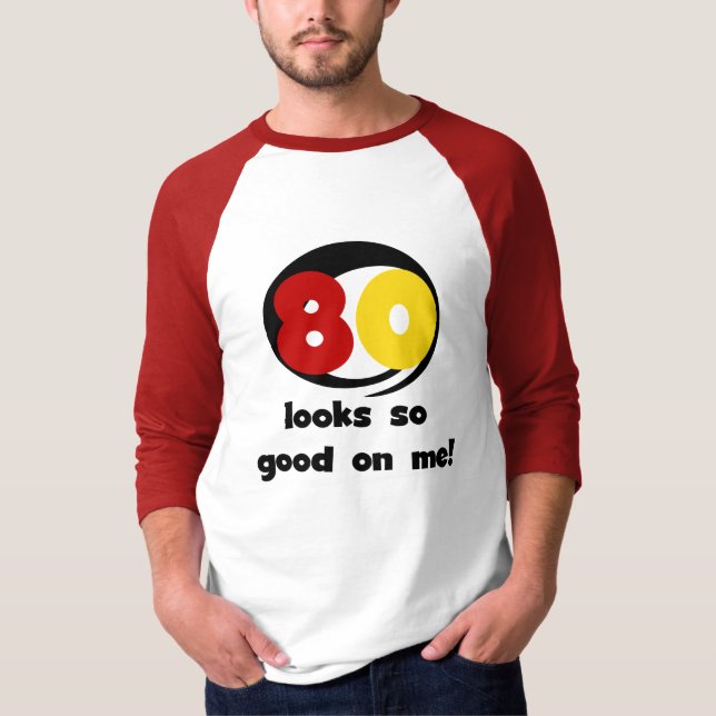 80 me parece tão bom com camisetas e presentes (Frente)