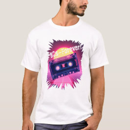 80s – Forever! Retro Cassette T-Shirt