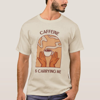 A Cafeína Está Me Carregando – Camiseta Divertida