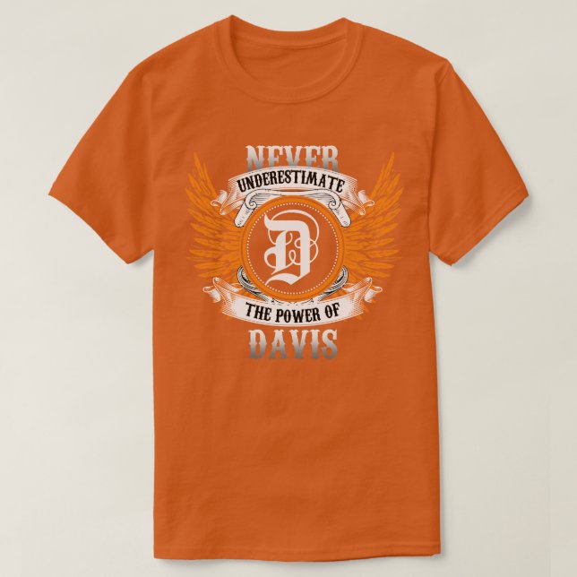 A Camisa De Nome Davis Nunca Subestima O Poder De (Frente do Design)