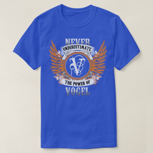 A Camisa De Nome Do Vogel Nunca Subestima O Poder  (Frente do Design)