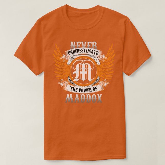 A Camisa De Nome Maddox Nunca Subestima O Poder De (Frente do Design)