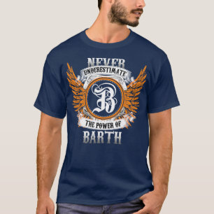 A Camisa Do Nome Da Barth Nunca Subestima O Poder 