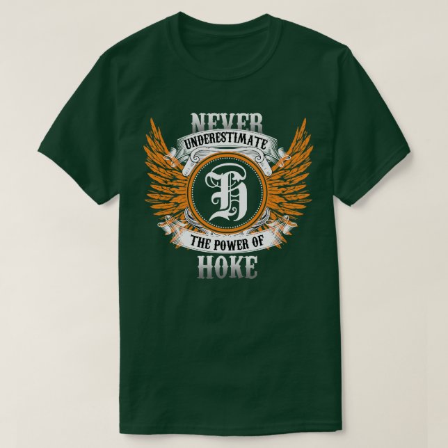 A Camisa Do Nome Do Hoke Nunca Subestima A Potênci (Frente do Design)