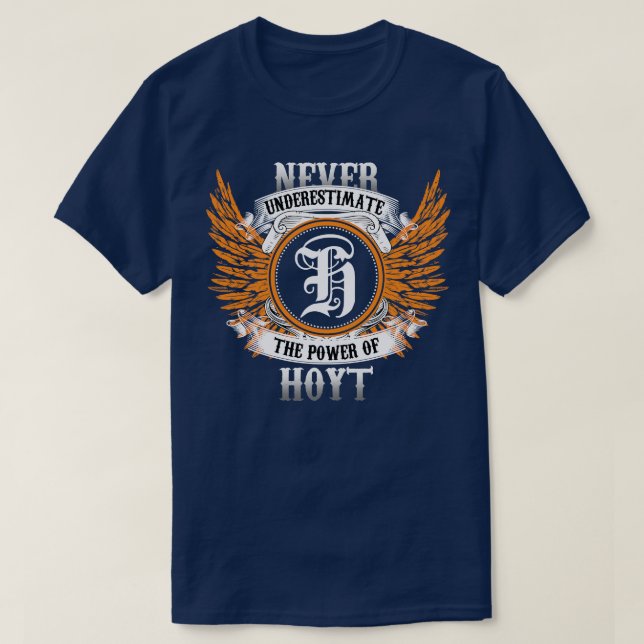 A Camisa Do Nome Do Hoyt Nunca Subestima O Poder D (Frente do Design)