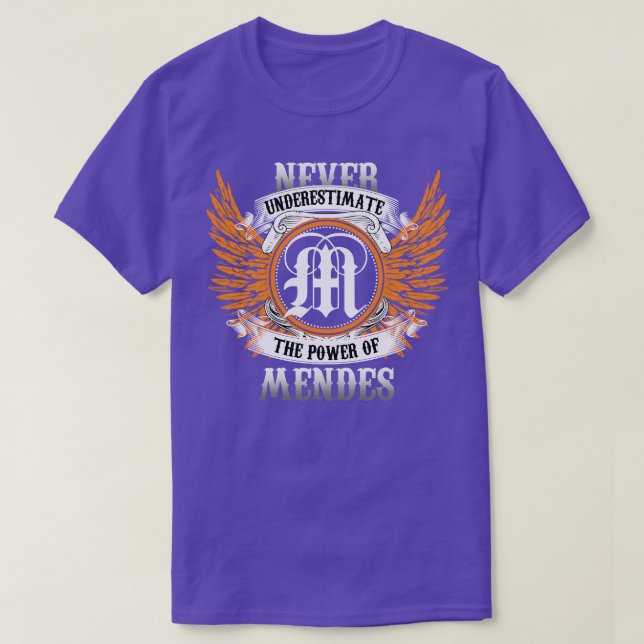A Camisa Do Nome Mendes Nunca Subestima O Poder De (Frente do Design)