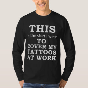 A camisa que eu me visto para cobrir meus