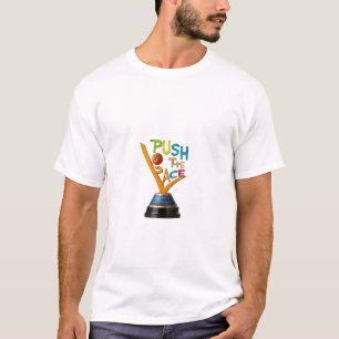 A camiseta continha "Push The Pace".