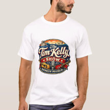 A camiseta do The Tim Kelly Show