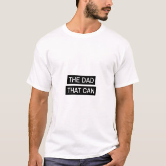 A Camiseta O Pai Que Consegue - Presente Divertido