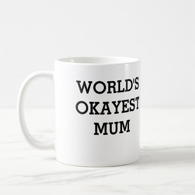 a caneca a mais okayest da mãe (Esquerda)