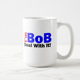 A caneca de café diz que "eu sou BoB - trate ela!