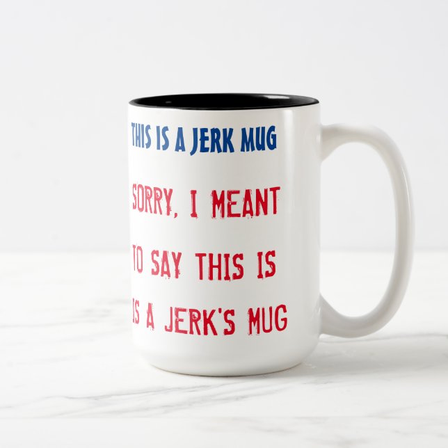 A caneca do Jerk Mug (Direita)