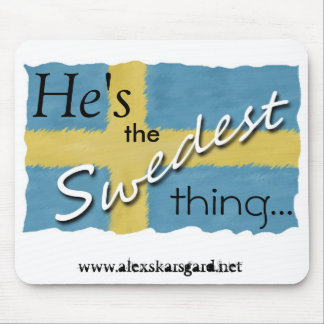 "A coisa de Swedest…" mousepad
