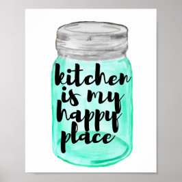 A Cozinha É A Minha Poster Feliz Lugar