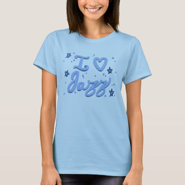 A Cute I love Jazz T-Shirt (Frente)