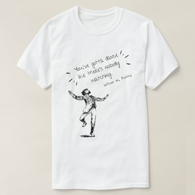 A "dança como lá não é ninguém" camisetas (Frente do Design)