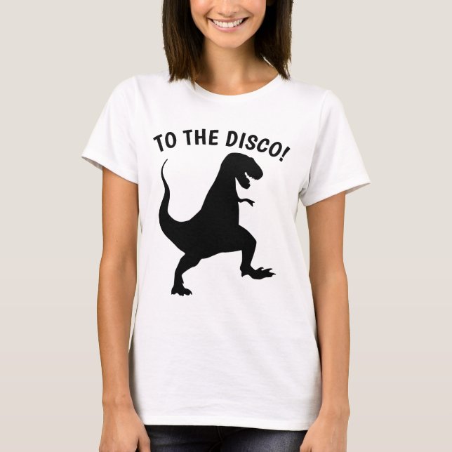 À DISCO! Dino T-shirts (Frente)