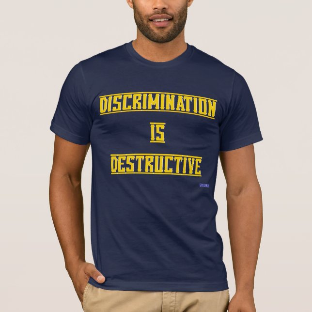 A discriminação é t-shirt destrutivo (Frente)
