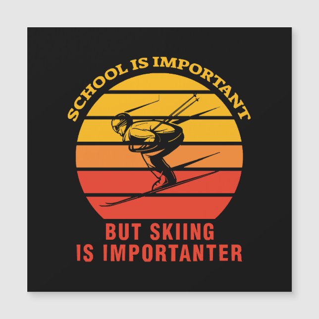A Escola É Importante Mas Esqui É Mais Importante (Frente)
