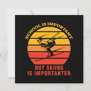 A Escola É Importante Mas Esqui É Mais Importante