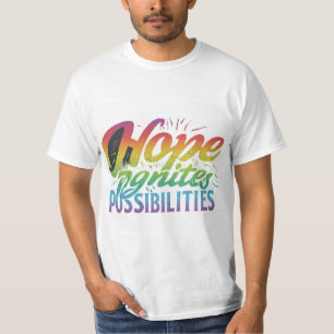 A Esperança Ignora Possibilidades 💕 T-shirt 💕 es